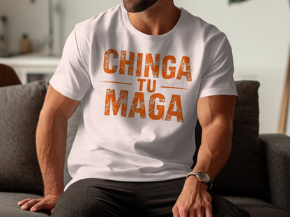 CHINGA TU MAGA Bold Unique Statement T-Shirt