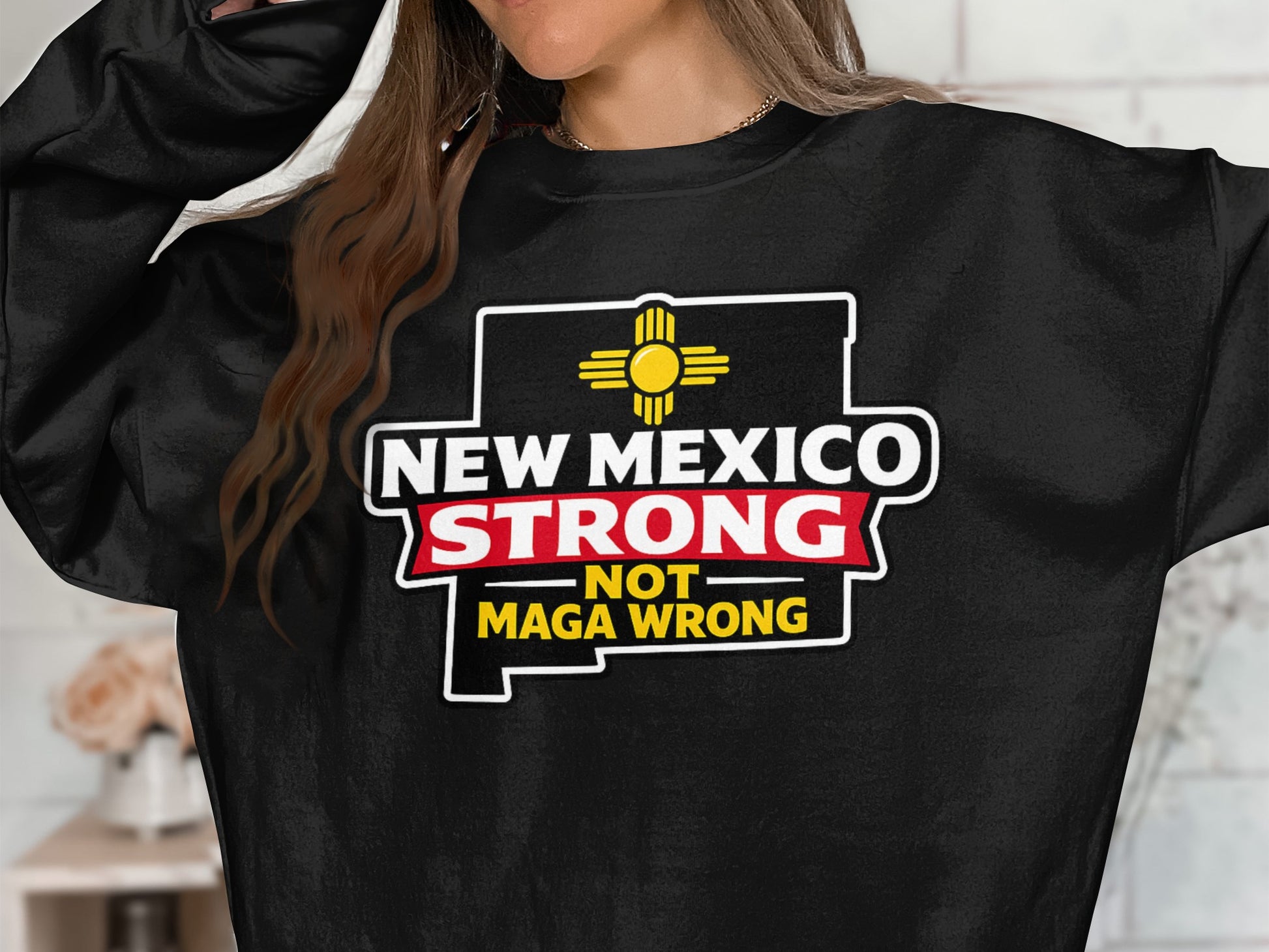 New Mexico Strong Not Maga Wrong Graphic Top