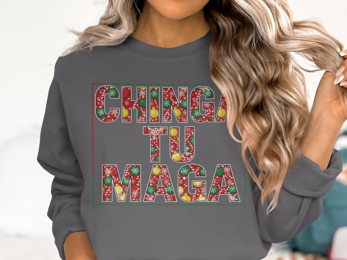 Chinga Tu Maga Festive Holiday Graphic Sweatshirt