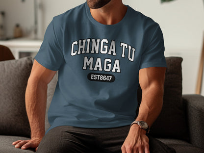 Chinga Tu Maga EST8647 Graphic Statement Tee