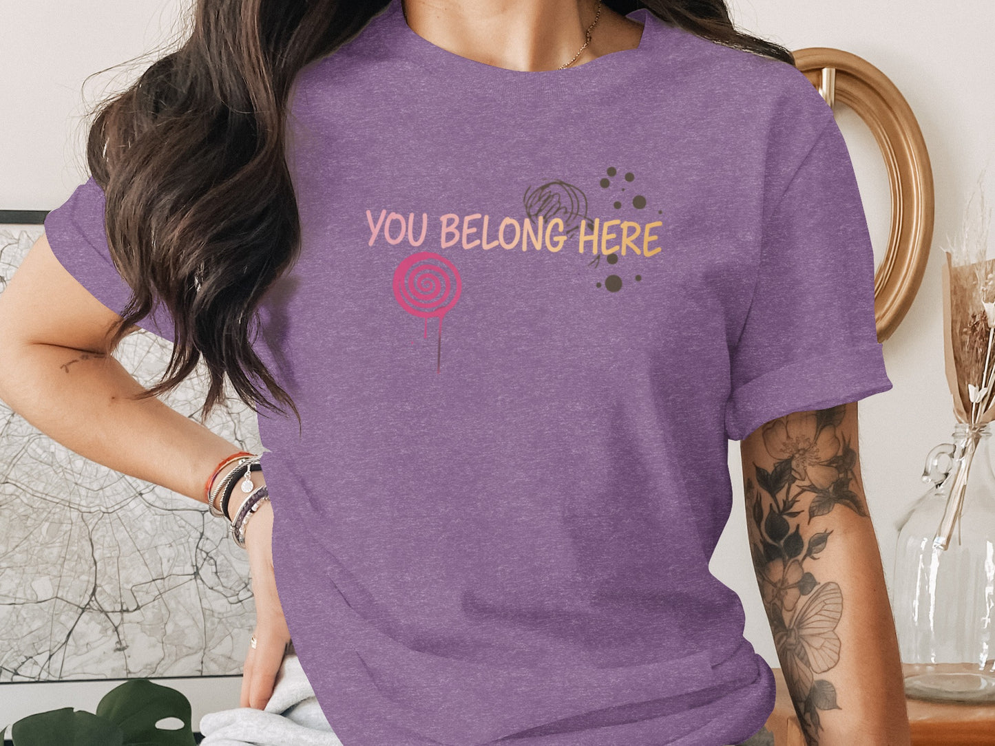 You Belong Here Inspiring Purple T-Shirt
