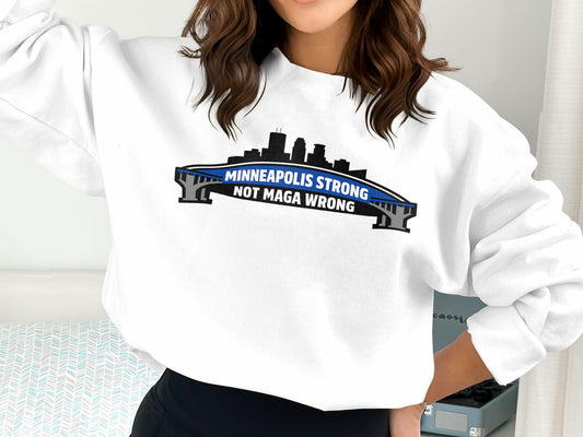 Minneapolis Strong Not MAGA Wrong Graphic Sweater