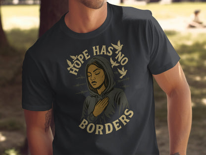 Hope Has No Borders Motivational T-Shirt product