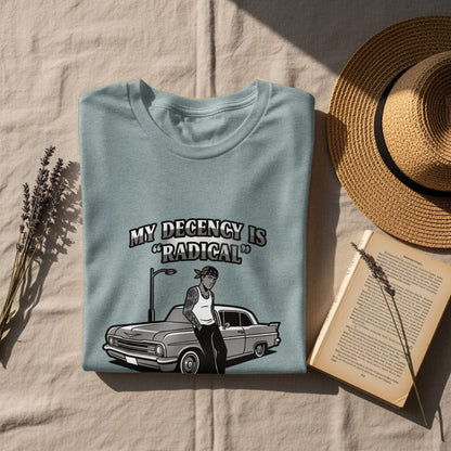 My Decency Is Radical Graphic T-Shirt