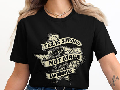 Texas Strong Not Maga Wrong Graphic T-Shirt product