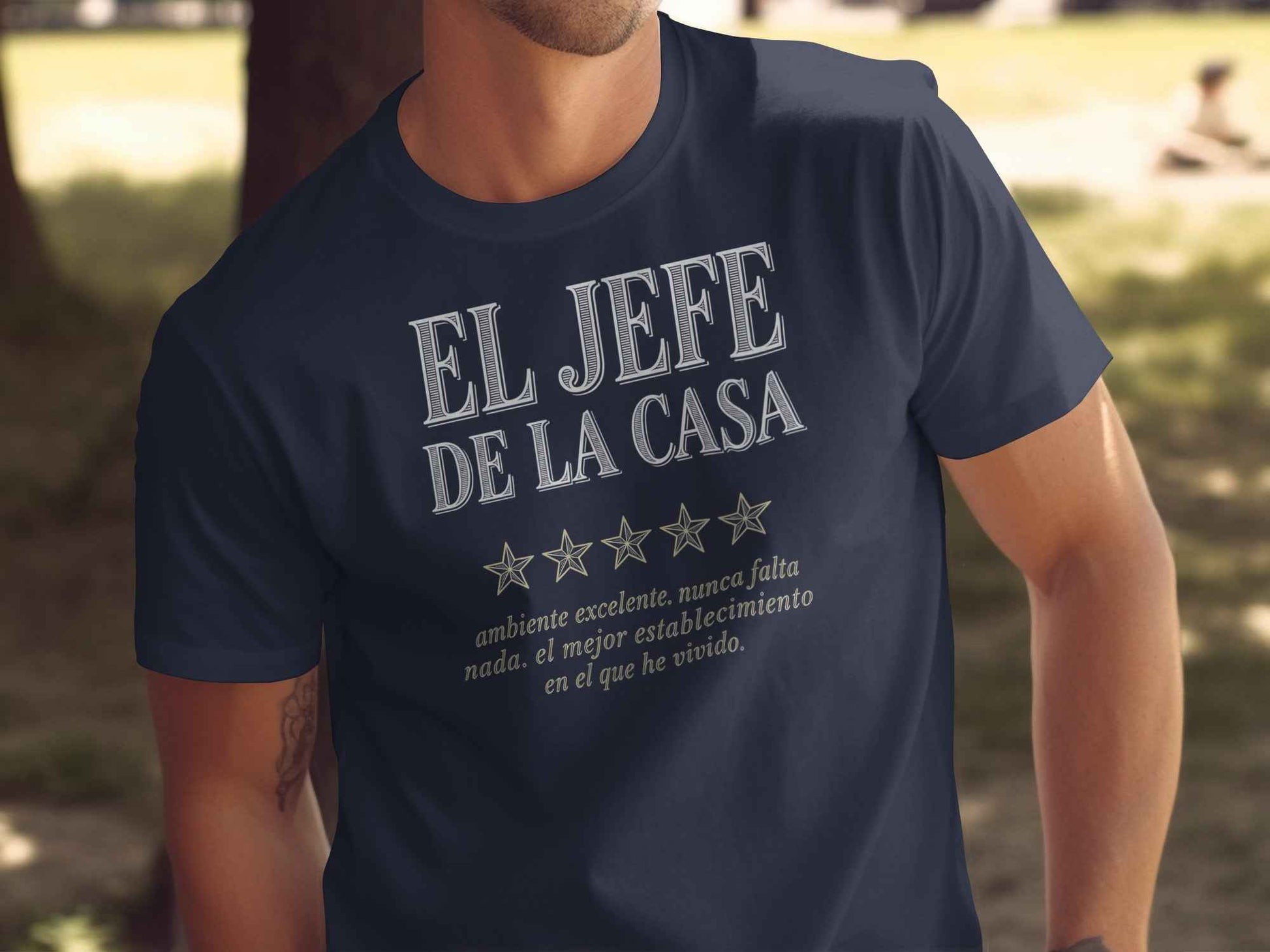 Father's Day 'El Jefe De La Casa' 5-Star Tee El Jefe de la Casa: 5-Star Review T-Shirt
