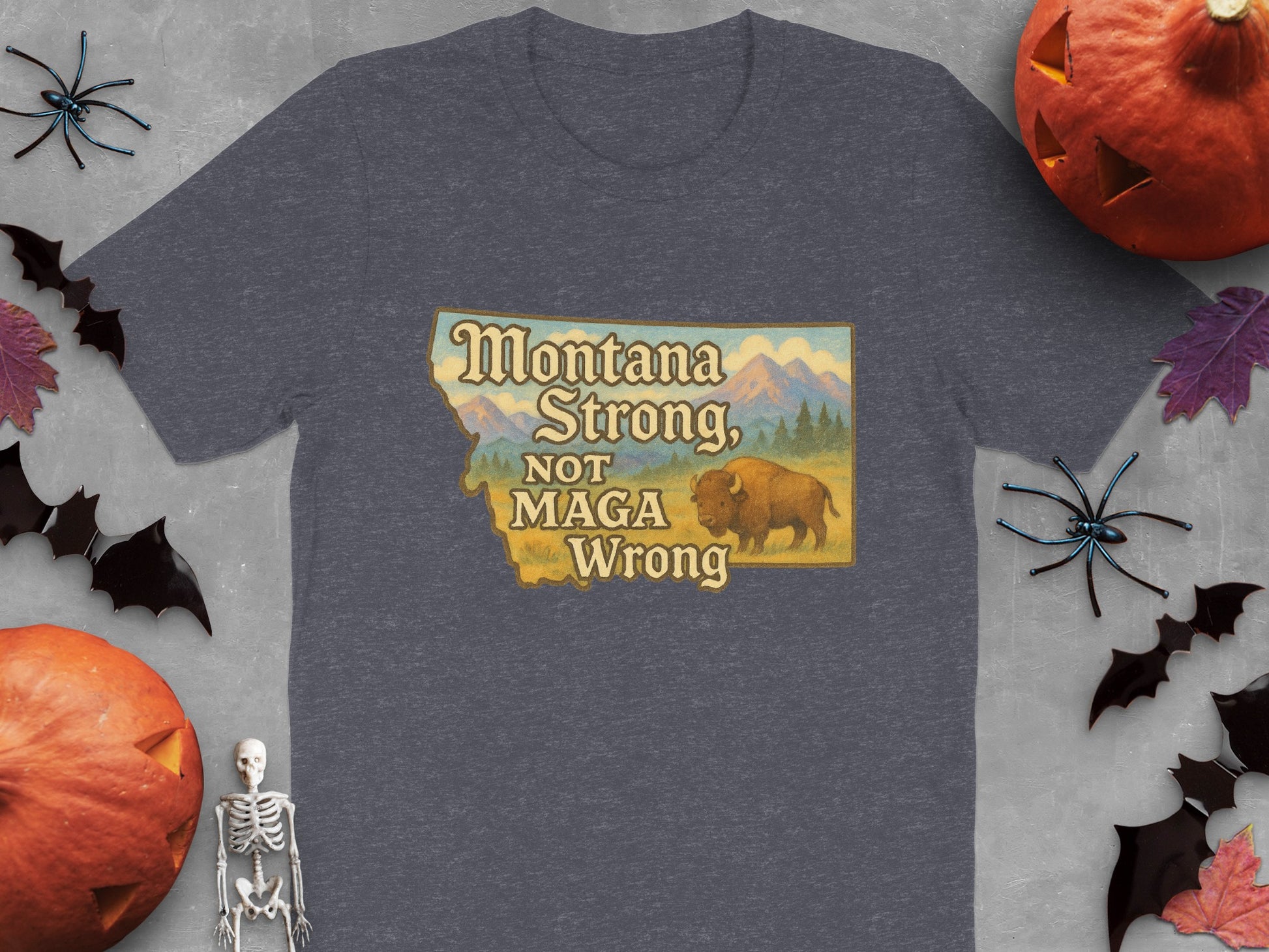 Montana Strong Not MAGA Wrong shirt product