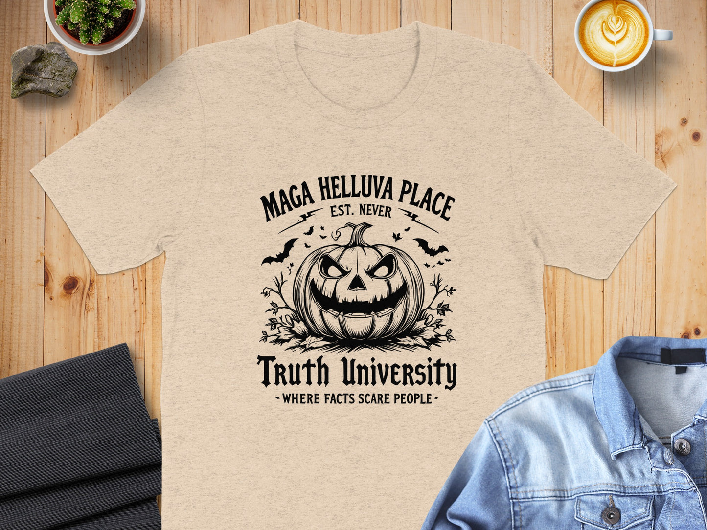 Maga Helluva Place Truth University T-shirt product