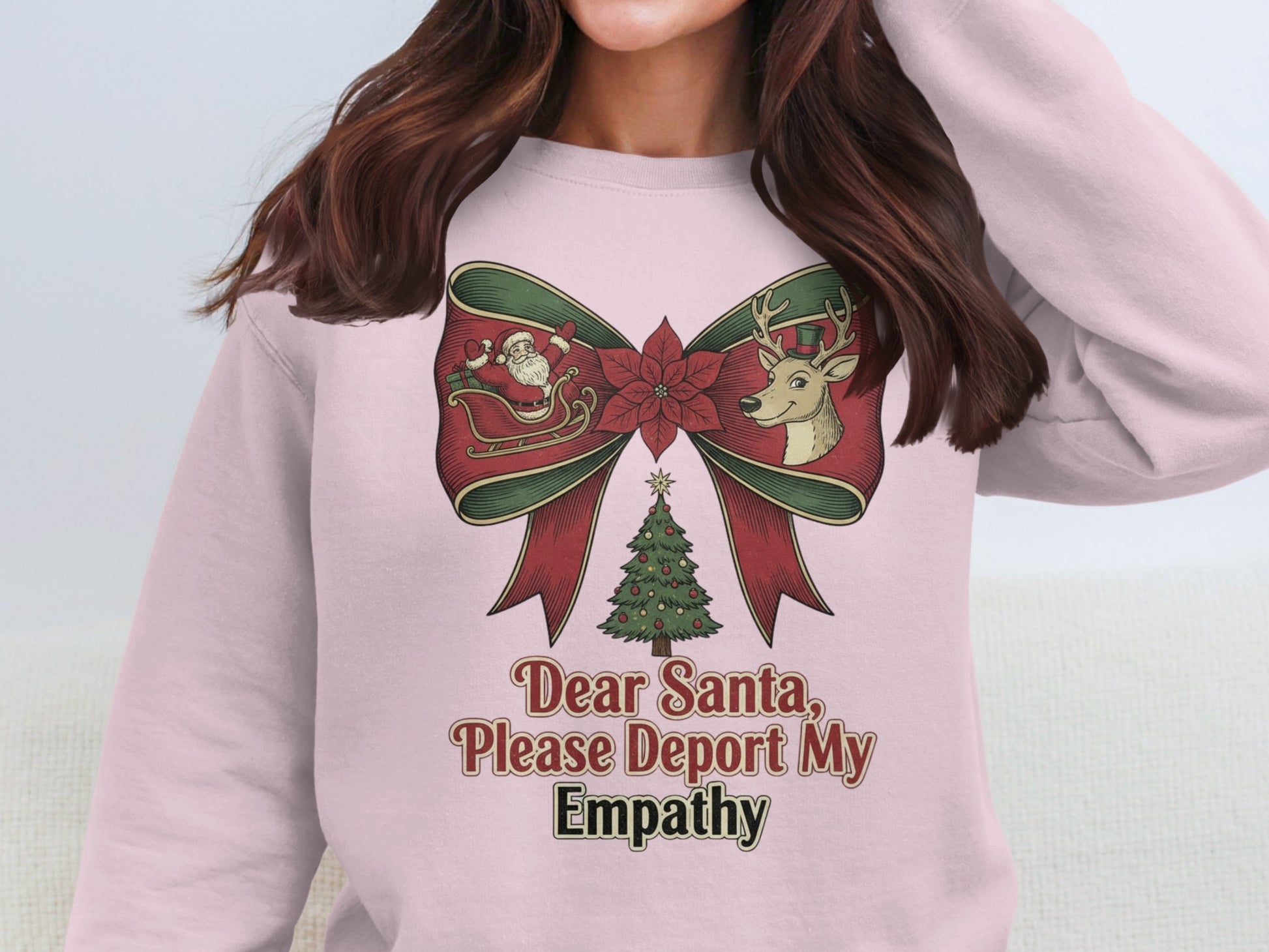 Dear Santa Please Deport My Empathy Sweatshirt