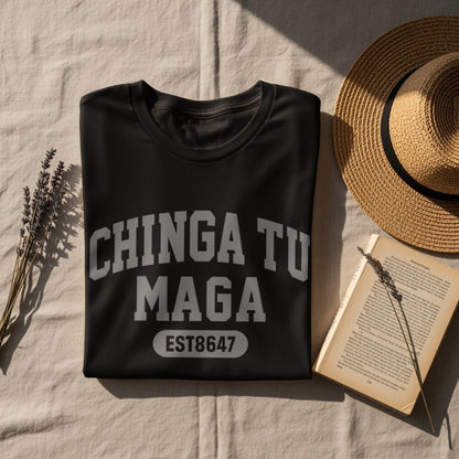 Chinga Tu Maga Est8647 Themed Graphic T-shirt