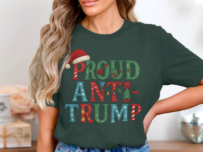 Proud Anti-Trump Holiday Themed Shirt