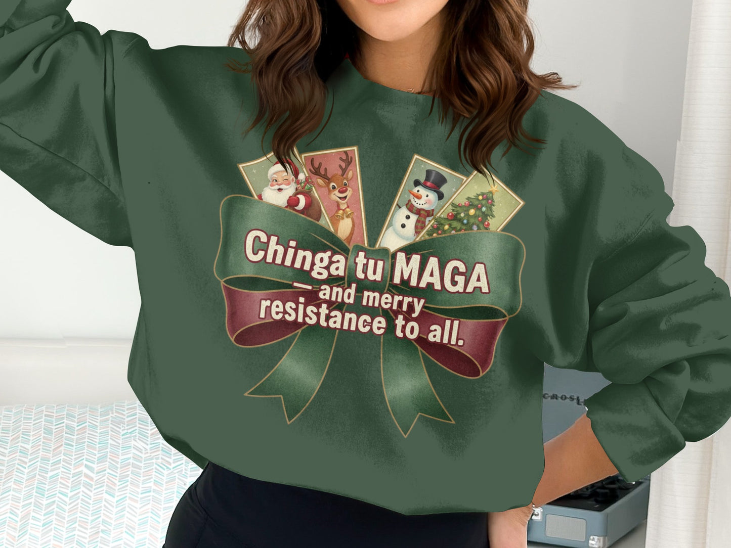 Chinga Tu MAGA and Merry Resistance Sweatshirt