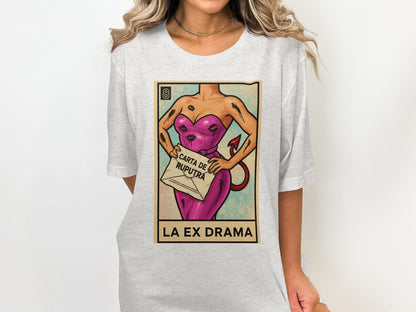 La Ex Drama Carta de Ruptura themed t-shirt product type