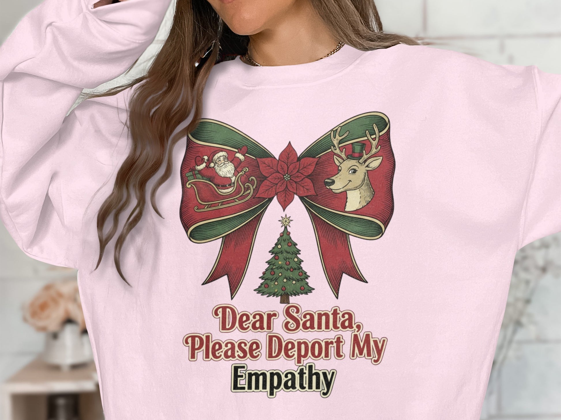 Dear Santa Please Deport My Empathy Sweatshirt