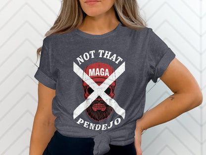 Dark grey t-shirt with a white skull and text: NOT MAGA PENDEJO.