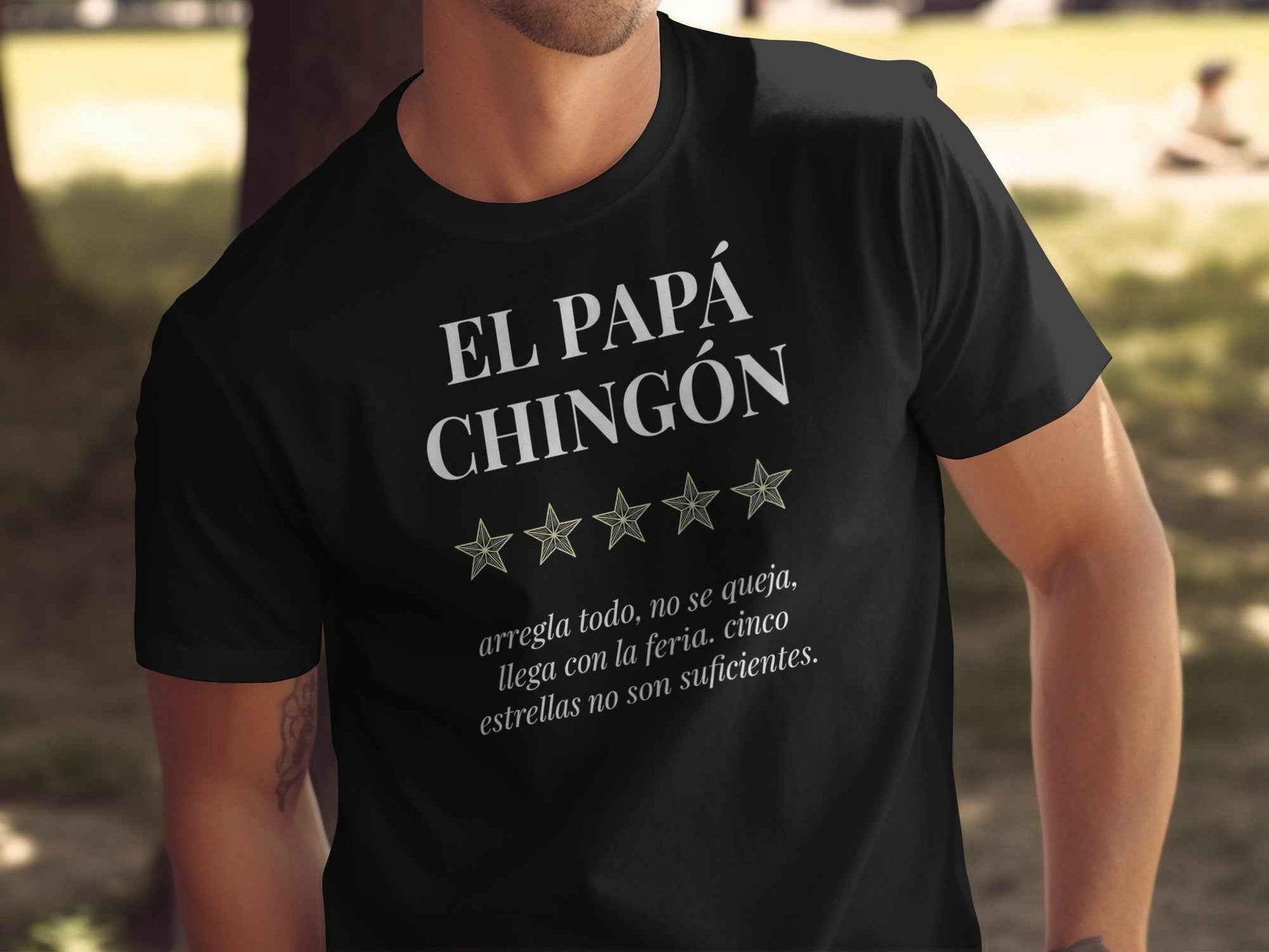 El Papá Chingón Tee | Dia De Los Padres Gift El Papá Chingón | 5-Star Dad T-Shirt