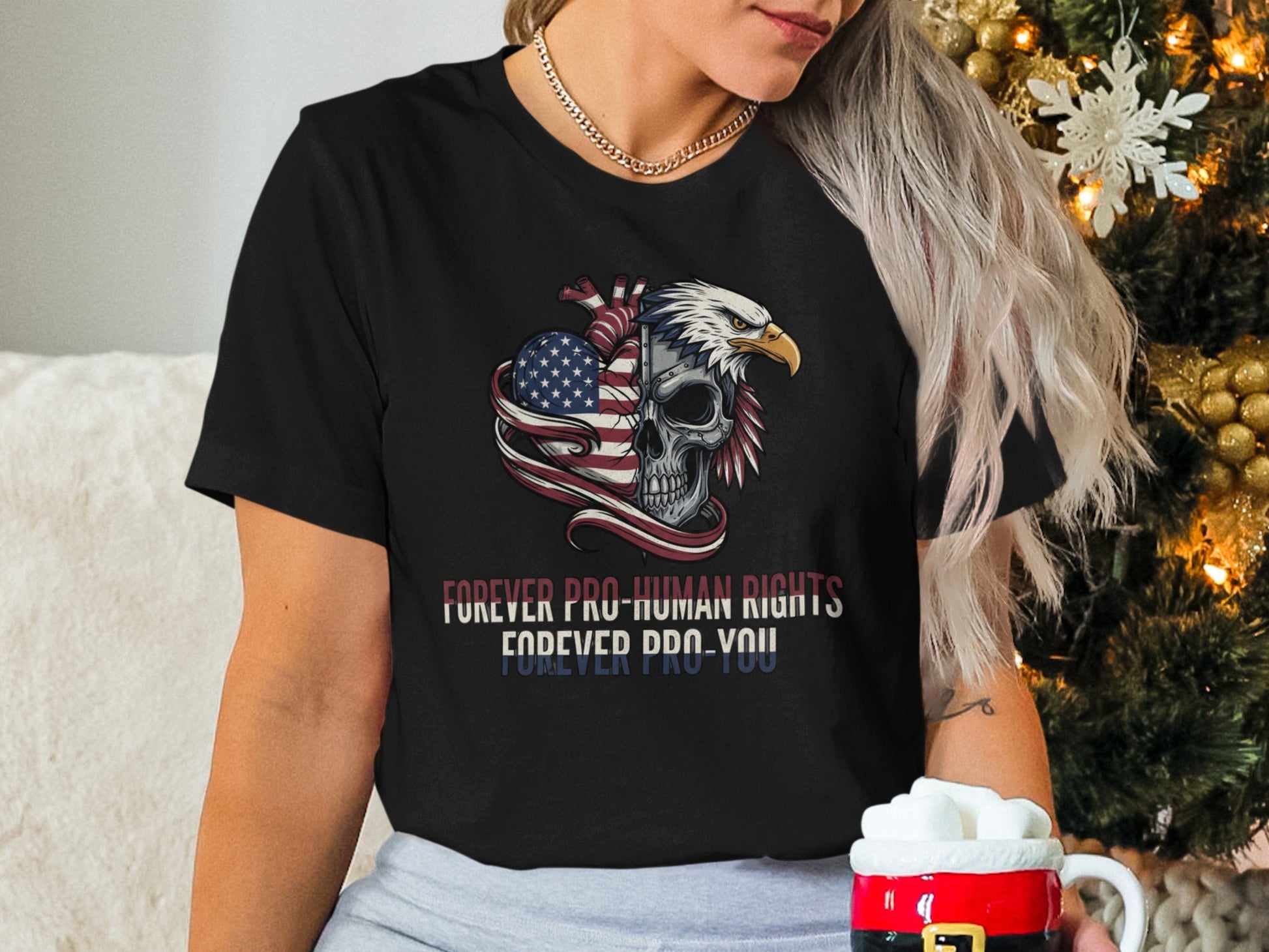 Forever Pro-Human Rights Forever Pro-You Shirt