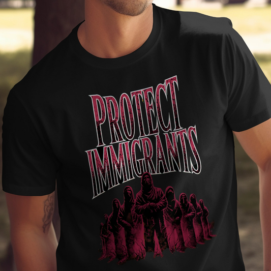 Black t-shirt with "PROTECT IMMIGRANTS" text and a group of robed figures.