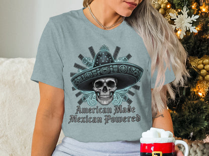 American Made Mexican Powered Skull Shirt