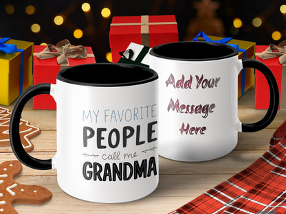 My Favorite People Call Me Grandma Message Mug product type