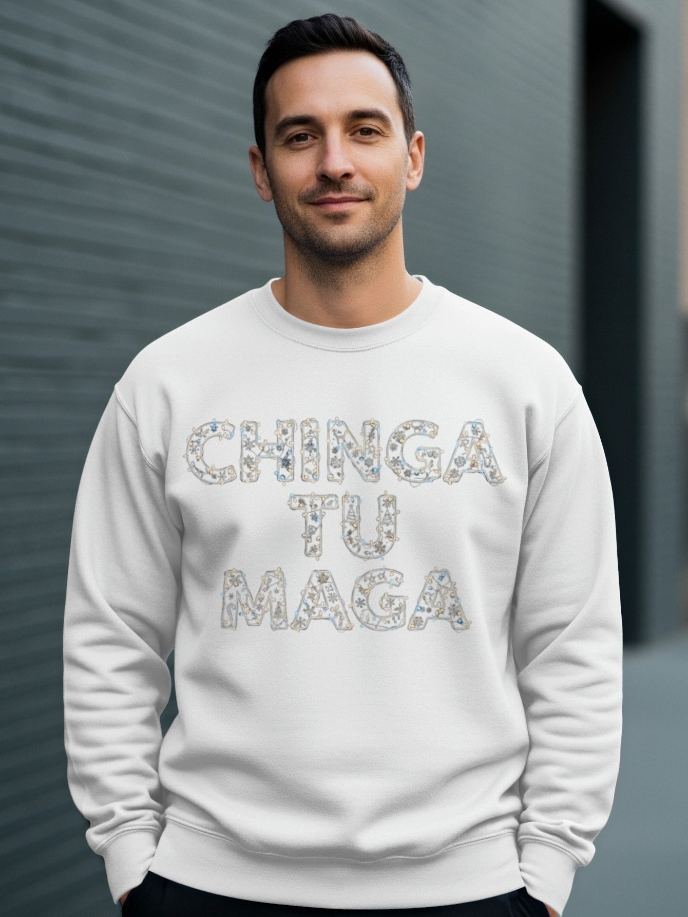 Chinga Tu Maga Statement Sweatshirt