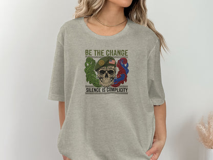 Be the Change Silence Is Complicity Skull Design Shirt