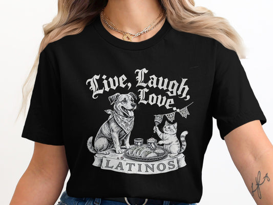 Live Laugh Love Latinos Graphic T-shirt product