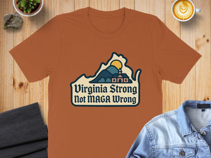 Virginia Strong Not MAGA Wrong Shirt product