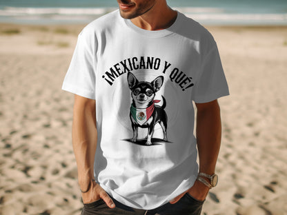 Mexican Chihuahua Print T Shirt ¡MEXICANO Y QUÉ product