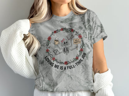 Loving Me Is a Full-Time Job Skeleton Graphic Shirt