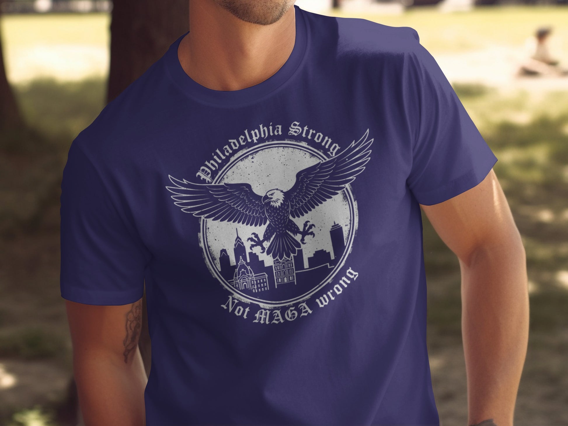 Philadephia Strong Not MAGA Wrong Graphic Apparel