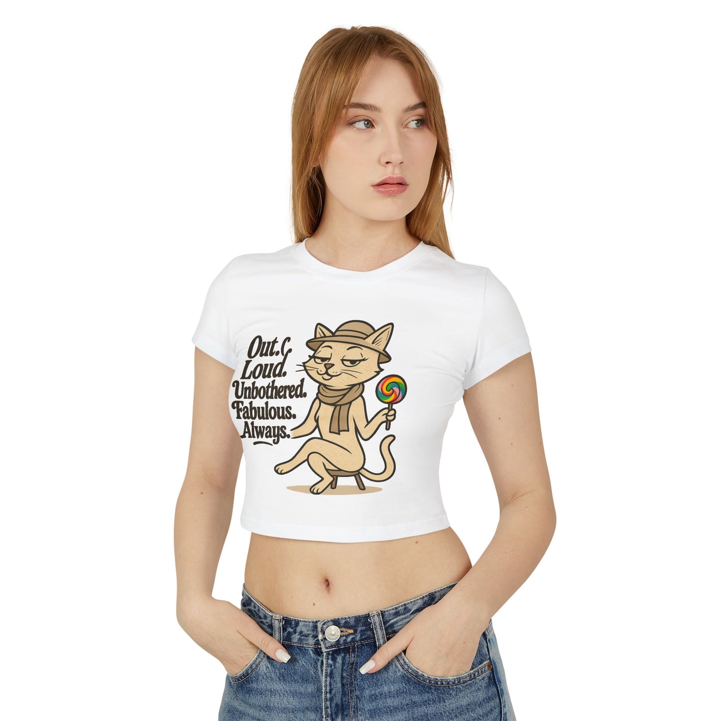 Fabulous Cat Women's Baby Tee - Out Loud & Unbothered Design