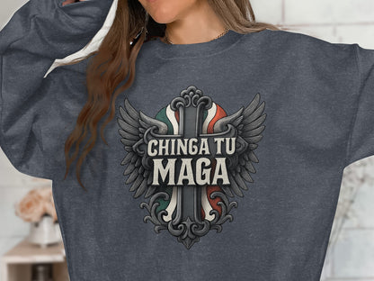 Chinga Tu Maga Motivational Graphic Sweatshirt product