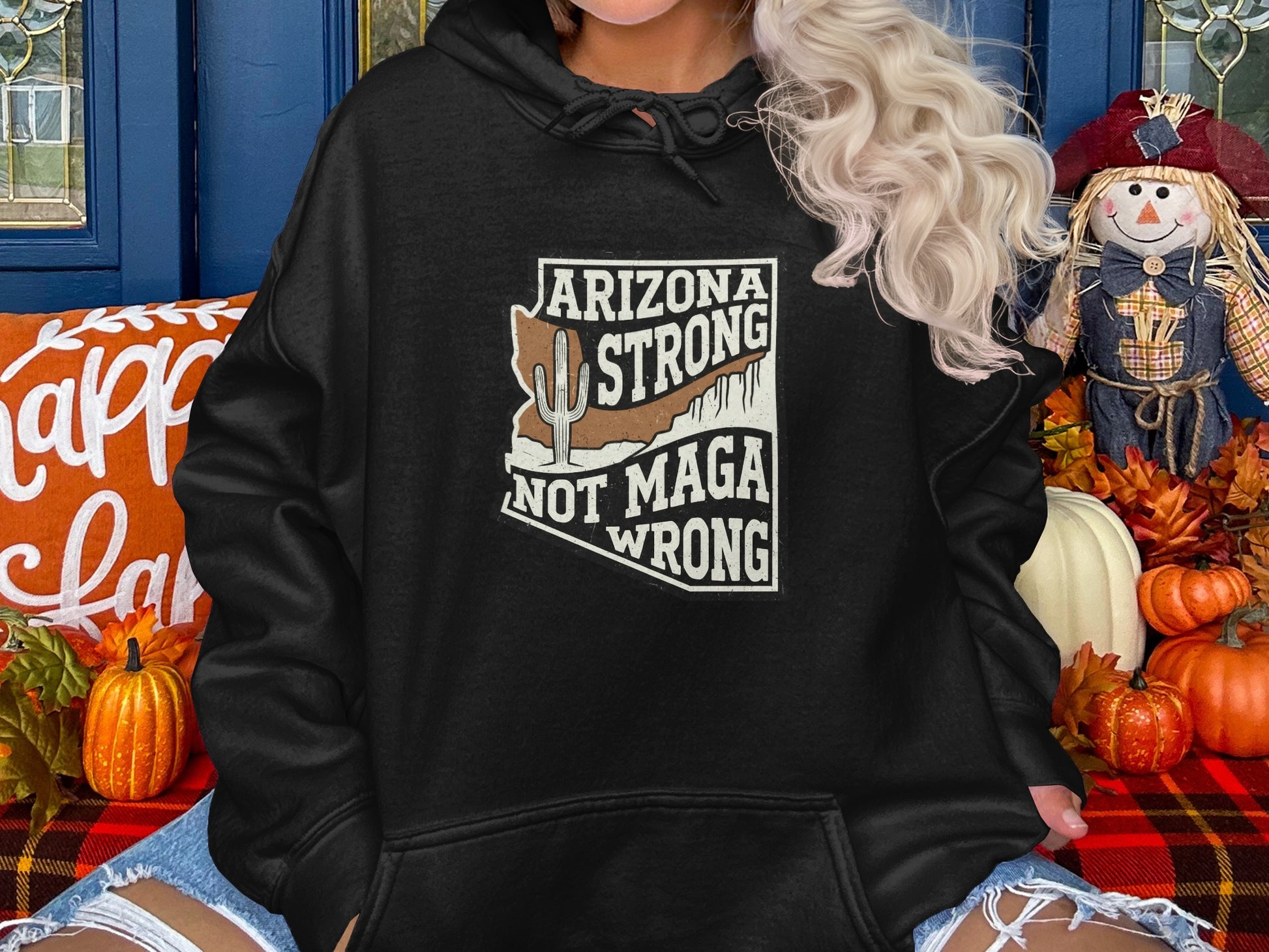 Arizona Strong Not MAGA Wrong Hoodie product