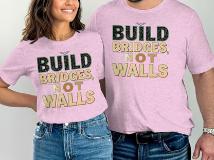 Build Bridges Not Walls Matching Couple Shirt product type
