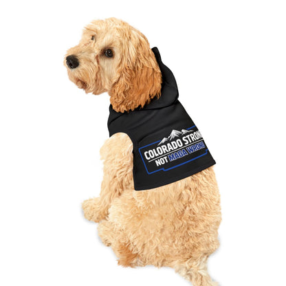 Colorado Strong Not MAGA Wrong Dog Hoodie