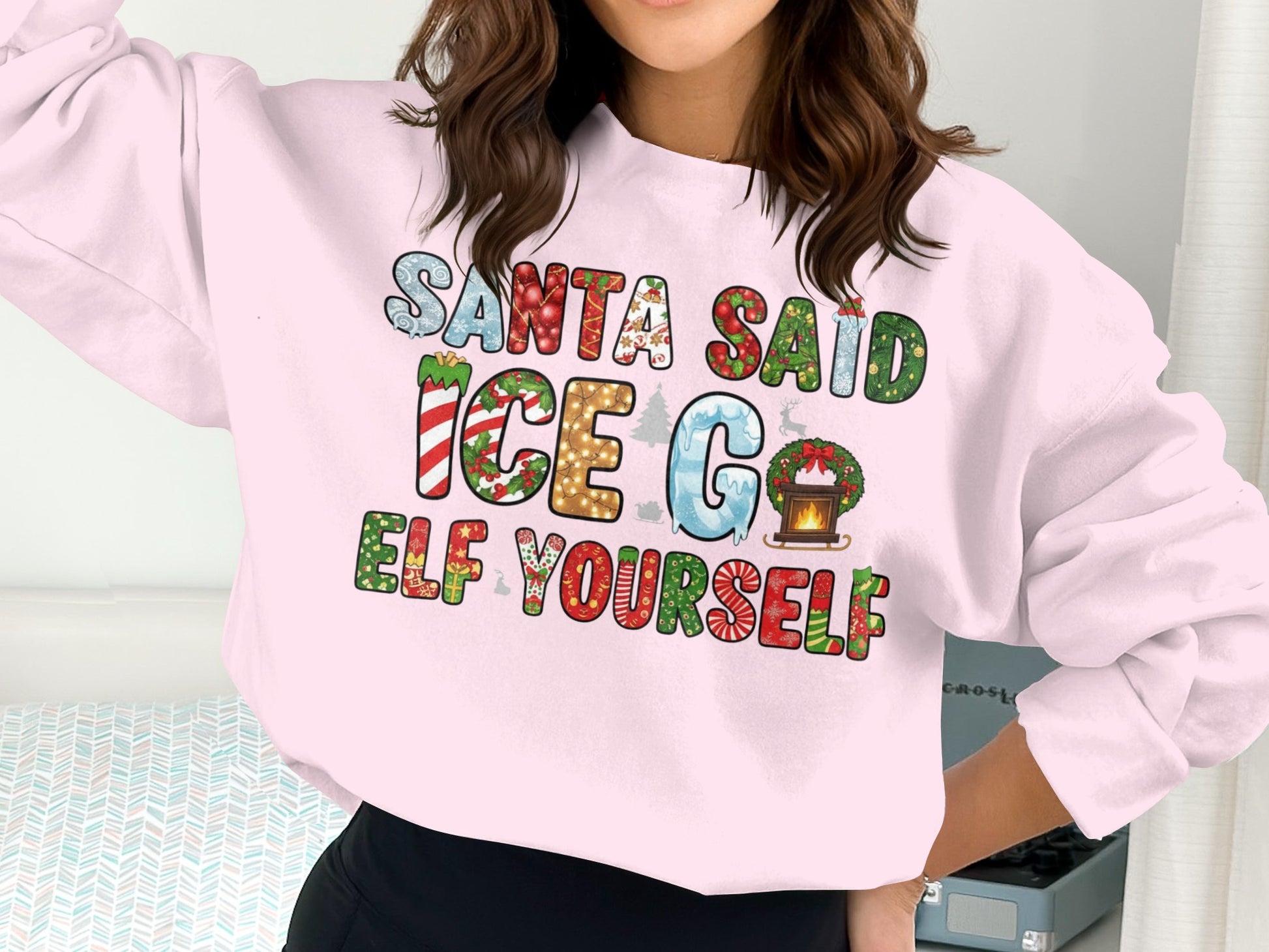 Santa Said Ice Go Elf Yourself Sweatshirt