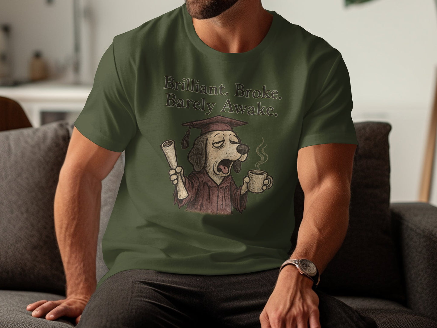 Brilliant Broke Barely Awake Dog Sitting T-shirt product