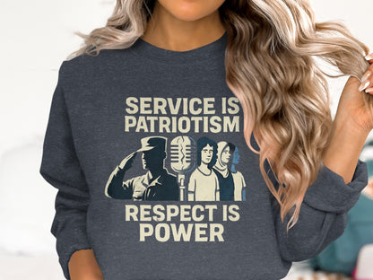 Service Is Patriotism Respect Is Power sweatshirt product
