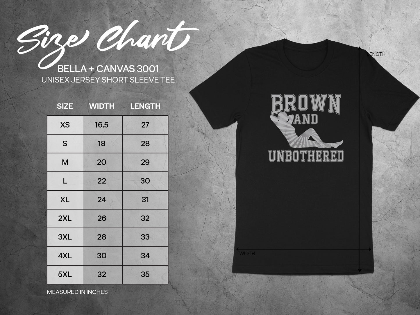 Bella + Canvas unisex t-shirt size chart with dimensions and "Brown and Unbothered" graphic.