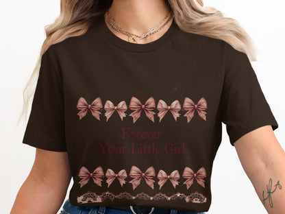 Forever Your Little Girl Graphic T-shirt product type