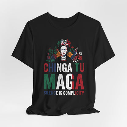 Black t-shirt with Frida Kahlo graphic and "CHINGA TU MAGA SILENCE IS COMPLICITY" text.