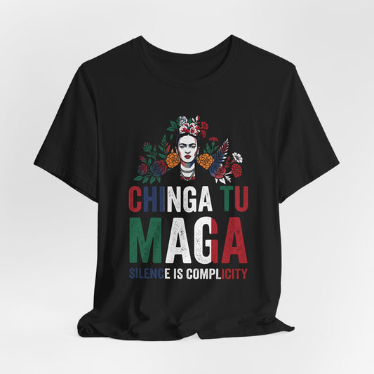 Black t-shirt with Frida Kahlo graphic and "CHINGA TU MAGA SILENCE IS COMPLICITY" text.