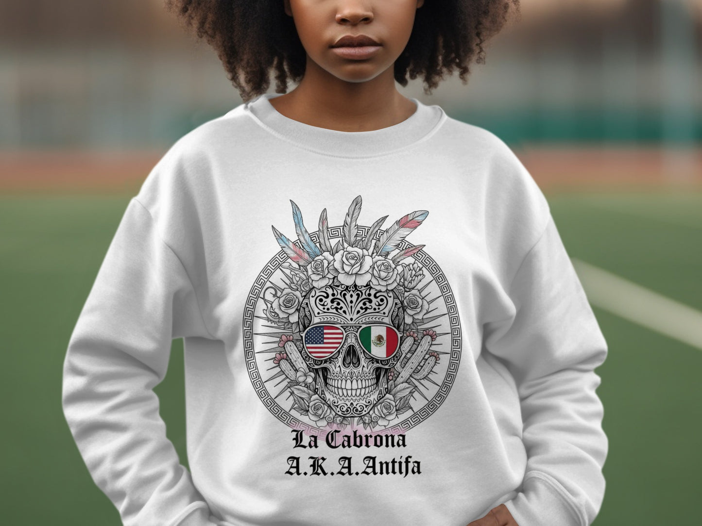 La Cabrona AKA Antifa Skull Design Sweatshirt