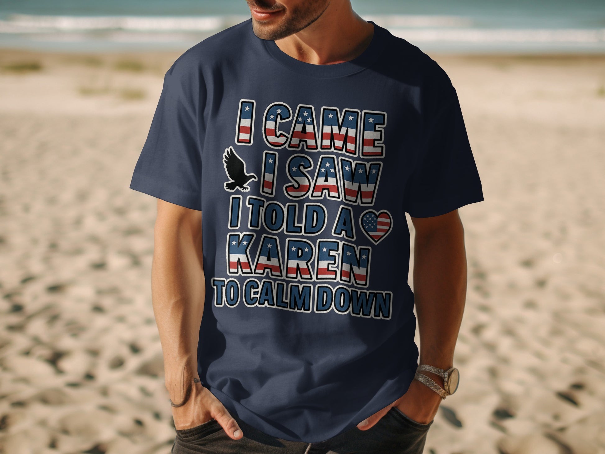 I Came I Saw I Told A Karen To Calm Down Shirt product