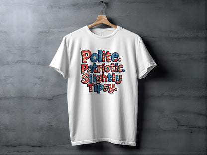 Polite Patriotic Slightly Tipsy Graphic T-Shirt product