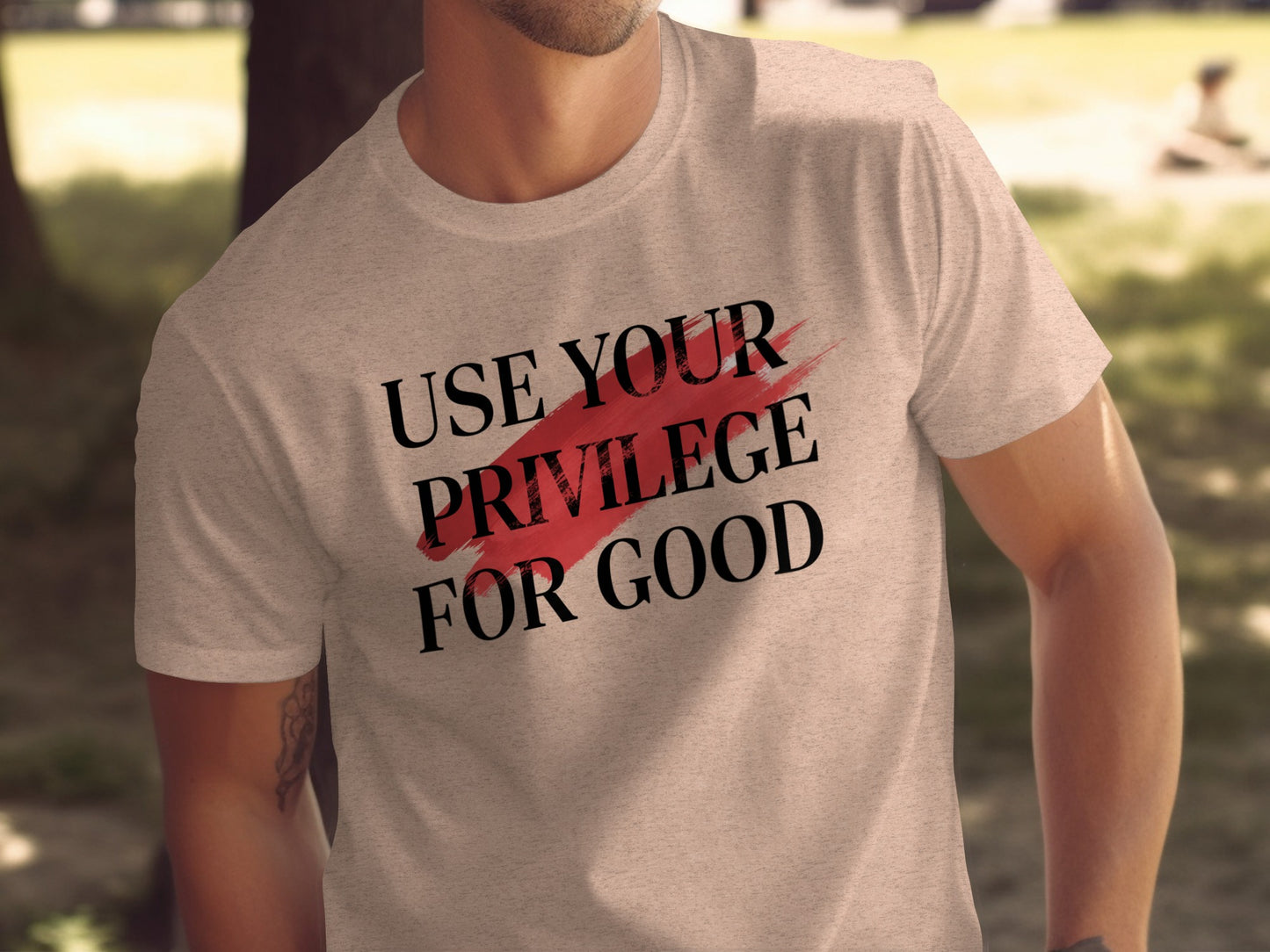 Use Your Privilege For Good T-shirt