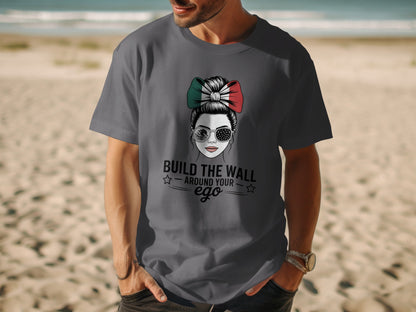 Build The Wall Around Your Ego Graphic T-shirt product