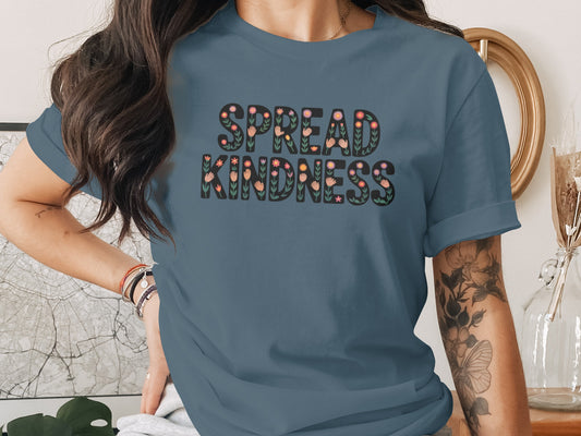 Spread Kindness Graphic Teal Shirt with Floral Design