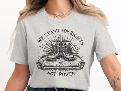 We Stand For Rights Not Power Graphic unisex product